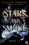 Marie Lu: Stars and Smoke - Sexy, action