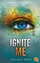 Tahereh Mafi: Ignite Me: Die Fortsetzung