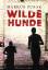 Markus Zusak: Wilde Hunde