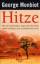 George Monbiot: Hitze (Riemann)