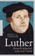 Oberman, Heiko A.: Luther MENSCH ZWISCHE