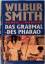 Wilbur Smith: DAS GRABMAL DES PHARAO. Hi