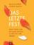 gebrauchtes Buch – Rauch, Florian; Rinder – Das letzte Fest - Neue Wege und heilsame Rituale in der Zeit der Trauer – Bild 1