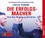 FOCUS-Forum: Die Erfolgsmacher. Von den FOCUS-Forum: Die Erfolgsmacher. Von den
