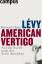 Bernard-Henri Lévy: American Vertigo - A