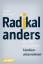 Markus Weishaupt: Radikal anders : die D