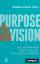 Franz-Rudolf Esch: Purpose und Vision - 