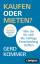 Gerd Kommer: Kaufen oder Mieten? – Wie S