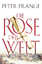 Peter Prange: Die Rose der Welt | Roman 