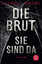 Die Brut - Sie sind da – Thriller