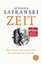 Rüdiger Safranski: Zeit - Was sie mit un