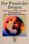 Der Planet der Drogen - Analyse einer kriminellen Weltmacht ; [Auswahl von Vorträgen des ersten internationalen Kolloquiums des Geopolitischen Drogen-Beobachtungszentrums ..., vom 10. bis 12. Dezember 1992 in Paris]