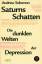 Saturns Schatten – Die dunklen Welten der Depression