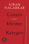 Kiran Nagarkar: Gottes kleiner Krieger