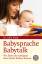 Ward, Sally Dr.: BabySprache - BabyTalk 