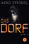 Arno Strobel: Das Dorf: Psychothriller