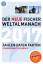 Redaktion Weltalmanach: Der neue Fischer Redaktion Weltalmanach: Der neue Fischer