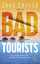Caro Carver: Bad Tourists | Sie sind gut Caro Carver: Bad Tourists | Sie sind gut