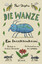 Die Wanze: Ein Insektenkrimi Geb. Ausg. 