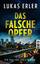 Lukas Erler: Das falsche Opfer: Ein Fall