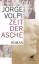 Jorge Volpi: Zeit der Asche - Roman in d