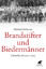 Michael Grüttner: Brandstifter und Biede