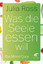 Julia Ross: Was die Seele essen will - D