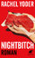 Rachel Yoder: Nightbitch : Roman