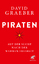 David Graeber: Piraten: Auf der Suche na