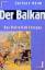 Gerhard Herm: Der Balkan - Das Pulverfaß