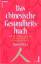 Das chinesische Gesundheitsbuch – Das Tao der Gesundheit, der erfüllten Sexualität und des langen Lebens