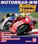 Motorrad WM 2007 - Rolling Stoner: Die R