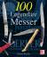 Gerard Pacella: 100 Legendäre Messer