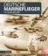 Ulf Kaack: Deutsche Marineflieger - 1913 Ulf Kaack: Deutsche Marineflieger - 1913