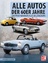 Roger Gloor: Alle Autos der 60er Jahre -