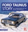 Storz, Alexander F.: Ford Taunus Story -