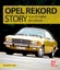 Storz, Alexander F.: Opel Rekord Story -