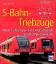 S-Bahn-Triebzüge - neue Fahrzeuge für Deutschlands Stadtschnellverkehr