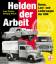 Helden der Arbeit – Busse, Last- und Lieferwagen der DDR