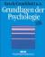 Grundlagen der Psychologie