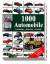 1000 Automobile: Geschichte - Klassiker 