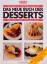 Das neue Buch der Desserts. Cremes. Mous