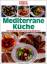 Mediterrane Küche Sabine Zarling: Medite