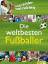 Michael Nordmann: Die weltbesten Fußball