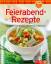 Feierabend-Rezepte (Minikochbuch) - Einf