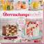Nina Engels: Überraschungskuchen - Kuche Nina Engels: Überraschungskuchen - Kuche