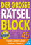 Der große Rätselblock. Bd.45 | Kreuzwort