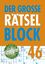 Der große Rätselblock 46 | Taschenbuch |