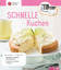 Monsieur Cuisine: Schnelle Kuchen