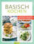 Basisch kochen - 60 Rezepte für eine ges